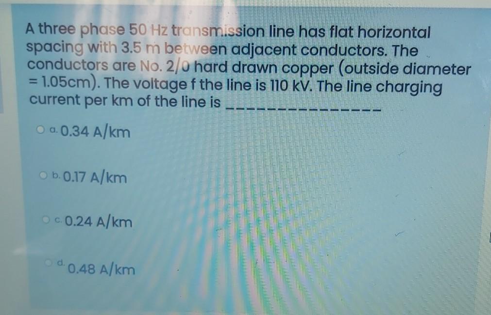 Solved A three phase 50 Hz transmission line has flat | Chegg.com