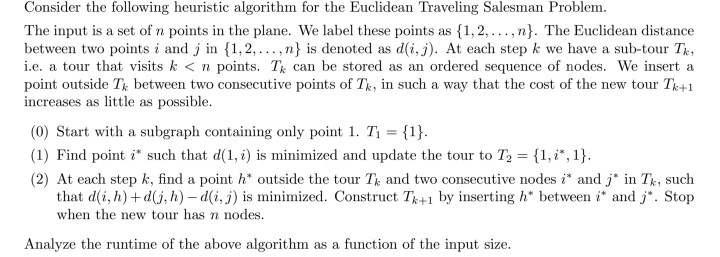 Solved Consider The Following Heuristic Algorithm For The | Chegg.com