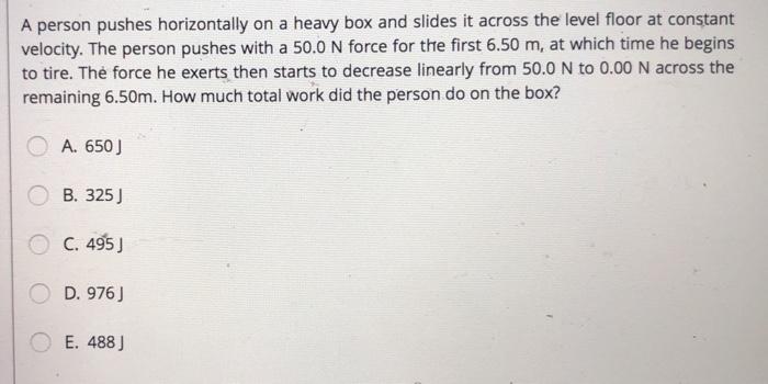 Solved A person pushes horizontally on a heavy box and | Chegg.com