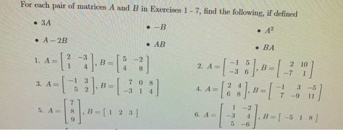 Solved For each pair of matrices A and B in Exercises 1 - 7, | Chegg.com