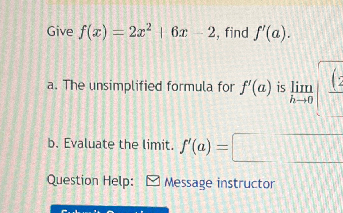 Solved Give F X 2x2 6x 2 ﻿find F A A ﻿the Unsimplified