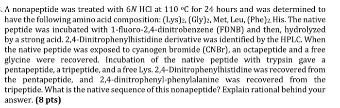 Solved .A nonapeptide was treated with 6N HCl at 110 °C for | Chegg.com