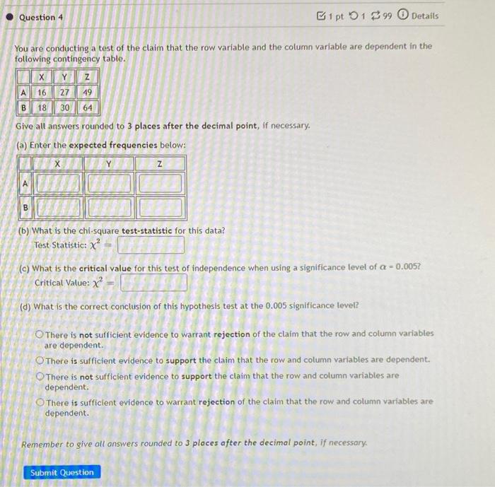 Solved Question 4 1 pt 199 Details You are conducting a test | Chegg.com