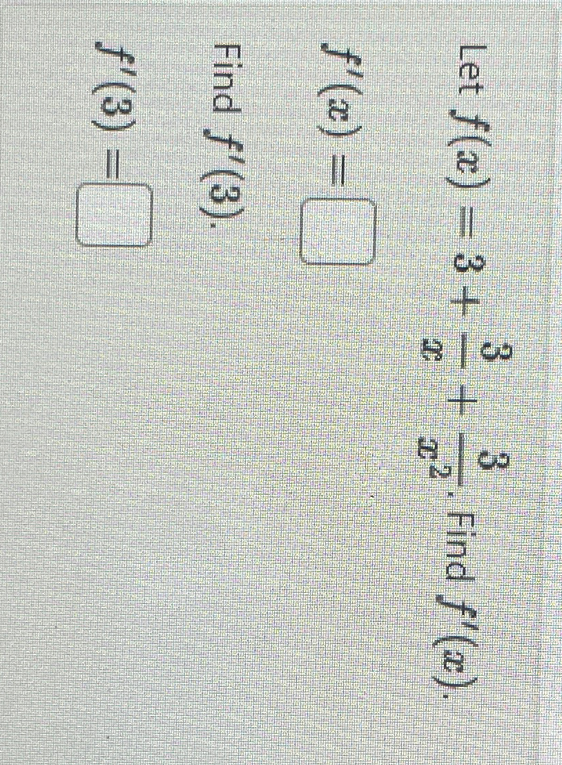 solved-let-f-x-3-3x-3x2-find-f-x-f-x-find-f-3-f-3-chegg