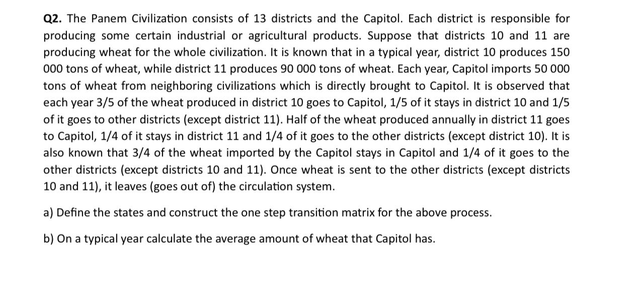 Solved Q2. ﻿The Panem Civilization consists of 13 ﻿districts