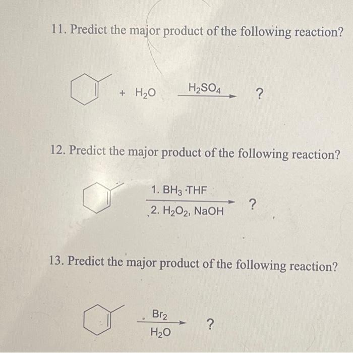 Solved Predict The Major Product For The Following Chegg Com