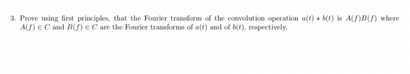 Solved Prove using first principles, that the Fourier | Chegg.com