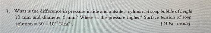 Solved 1. What is the difference in pressure inside and | Chegg.com