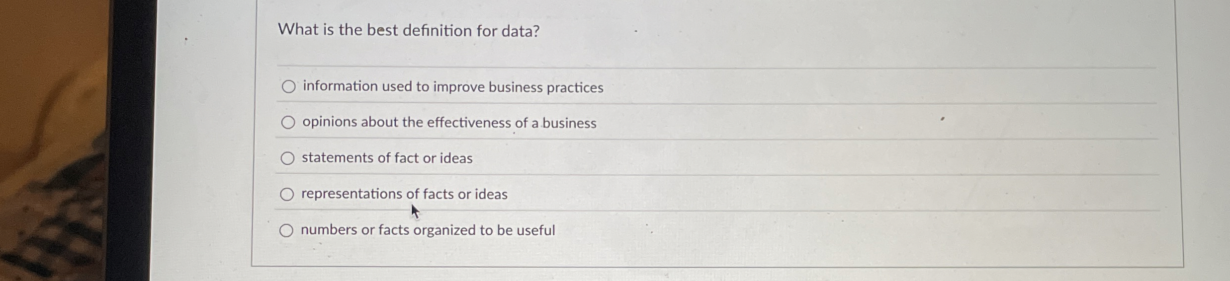 Solved What is the best definition for data?information used