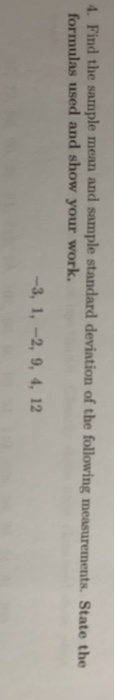 Solved 4. Find the sample mean and sample standard deviation | Chegg.com