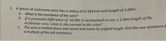 Solved 1. A piece of nichrome wire has a radius of 0.321 mm | Chegg.com