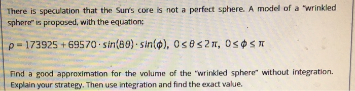 Sun Perfect Sphere Solved Assume the Sun is a perfect sphere. It has a radius | Chegg.com