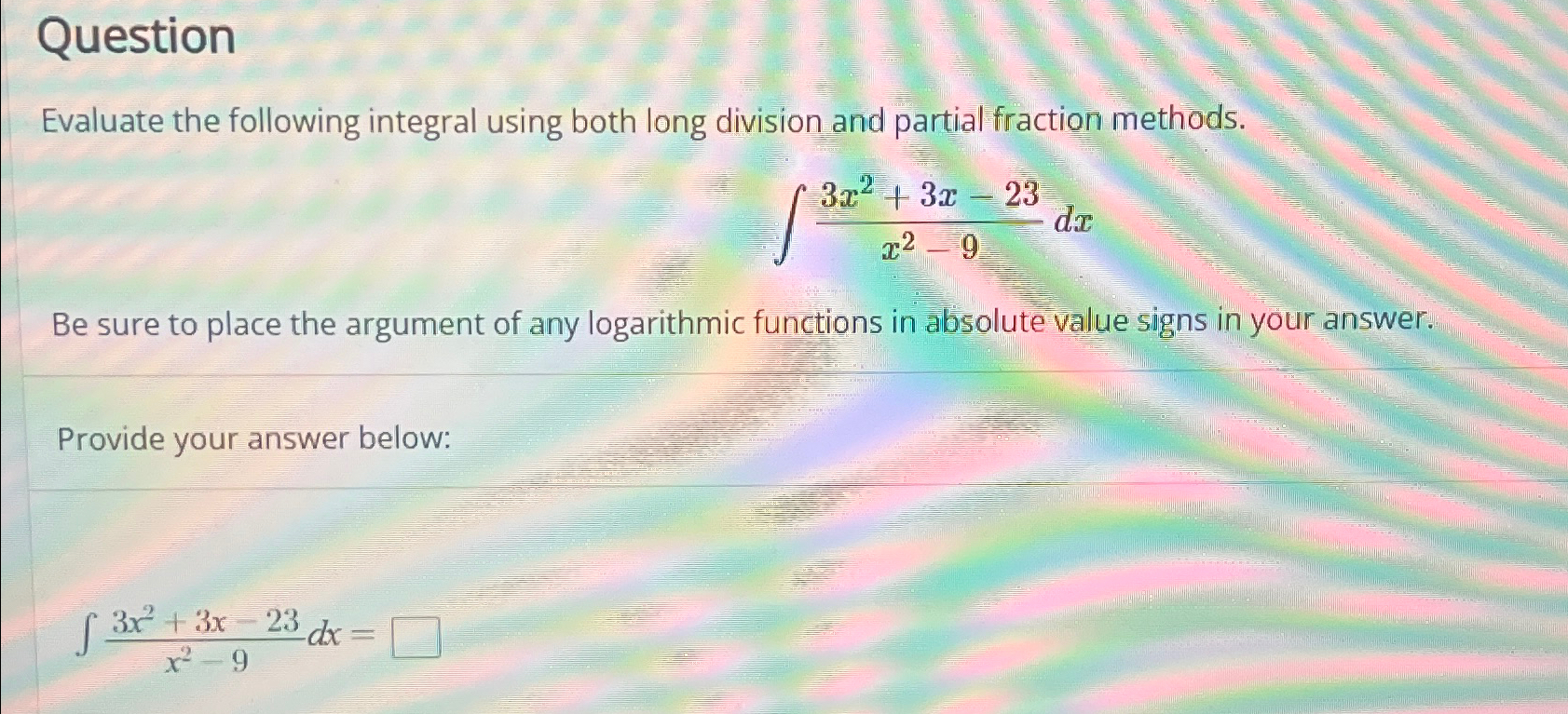Solved QuestionEvaluate the following integral using both | Chegg.com