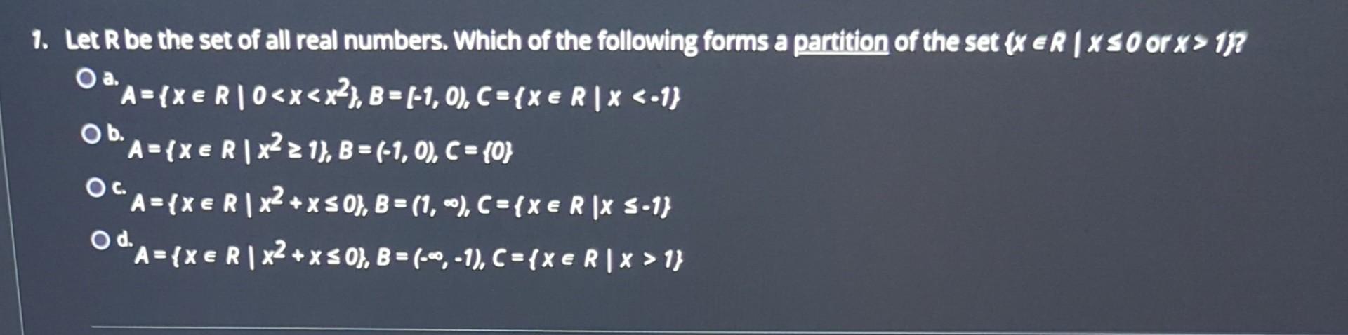 Solved 1. Let R Be The Set Of All Real Numbers. Which Of The | Chegg.com