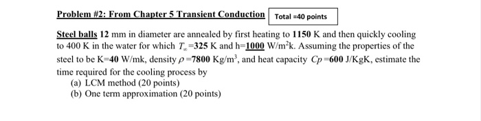 Solved Problem #2: From Chapter 5 Transient Conduction Total | Chegg.com