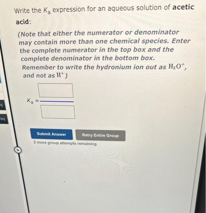 Solved Write the Ka expression for an aqueous solution of | Chegg.com