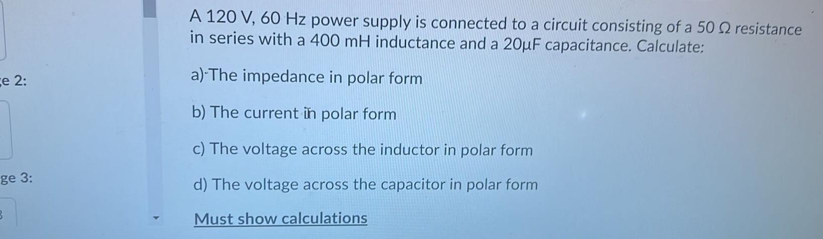 Solved A 120 V, 60 Hz power supply is connected to a circuit | Chegg.com