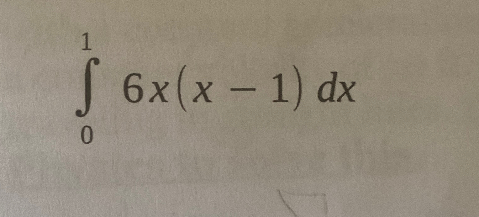 ∫016x(x-1)dx ﻿Use riemann sum definition of the | Chegg.com