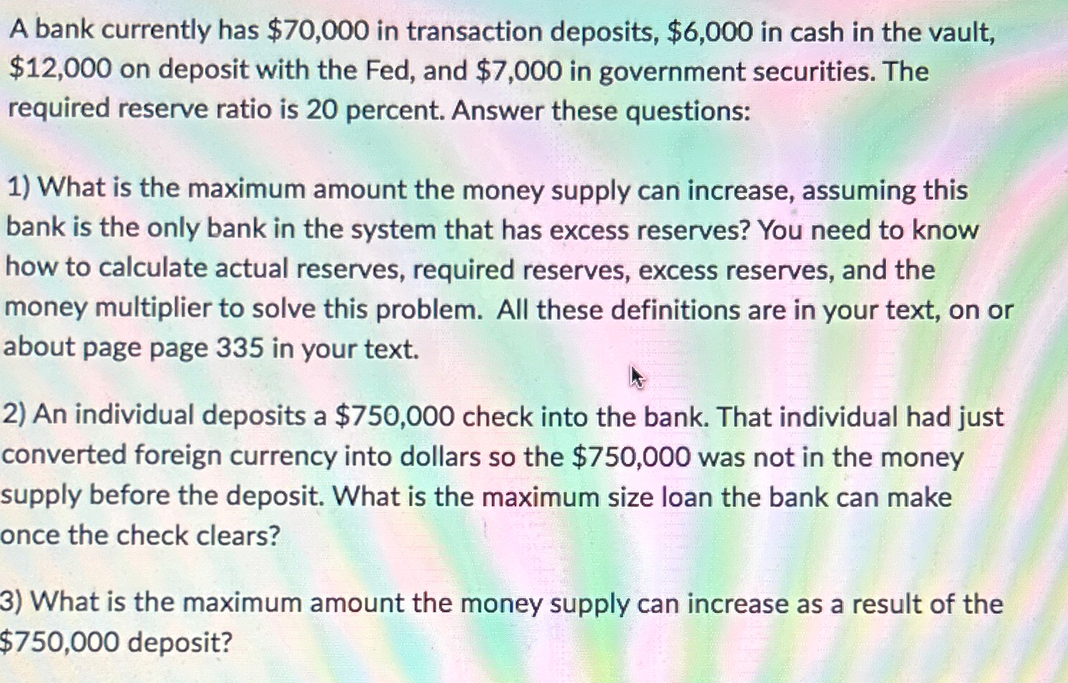 Solved A bank currently has $70,000 ﻿in transaction | Chegg.com
