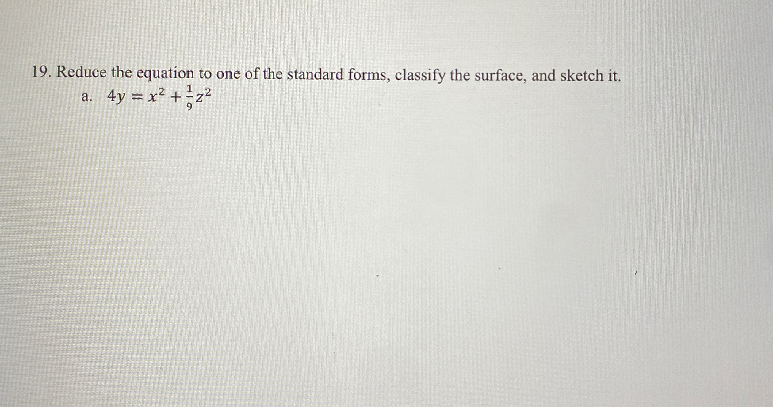 Solved Reduce the equation to one of the standard forms, | Chegg.com