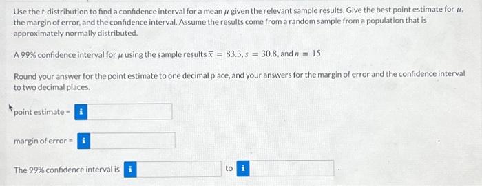 Solved Use the t-distribution to find a confidence interval | Chegg.com