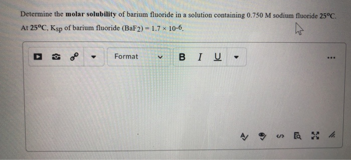 Solved Determine The Molar Solubility Of Barium Fluoride In Chegg Com   Image 