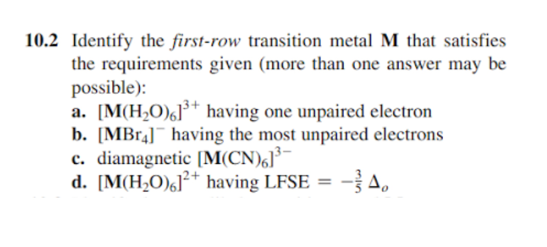 Solved 10.2 Identify the first row transition metal M that Chegg