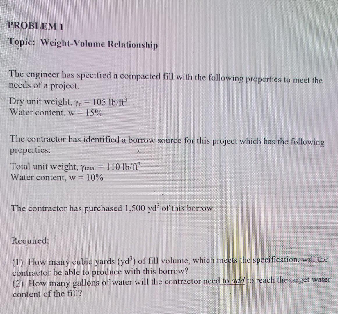 Solved PROBLEM 1 Topic: Weight-Volume Relationship The | Chegg.com