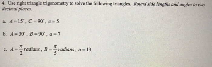 Solved 4. Use right triangle trigonometry to solve the | Chegg.com