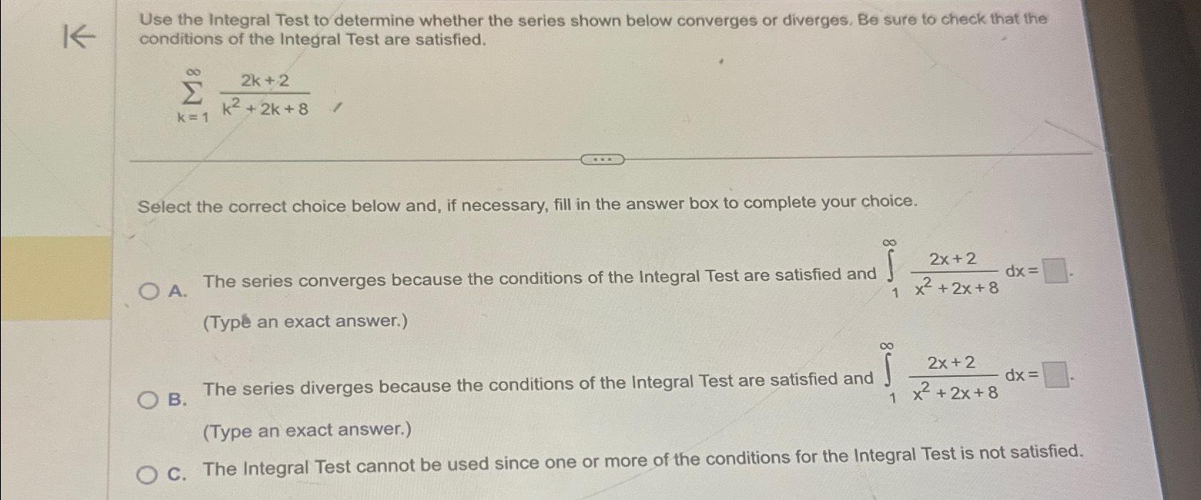 Solved Use the Integral Test to determine whether the series | Chegg.com