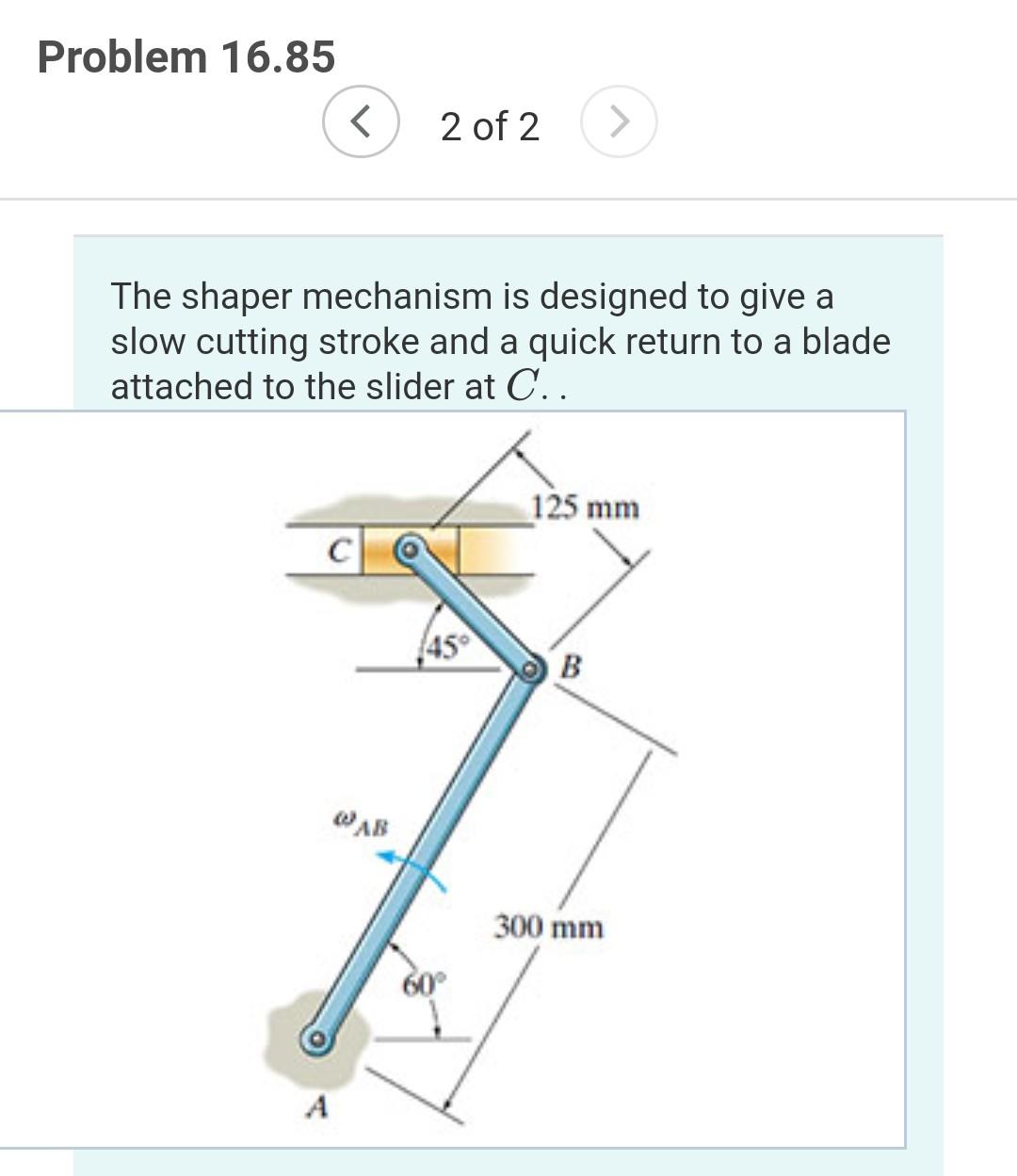 Solved Problem 16.85 The shaper mechanism is | Chegg.com