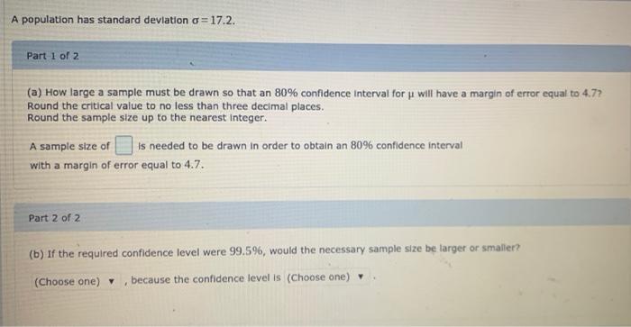 Solved A population has standard deviation o = 17.2. Part 1 | Chegg.com