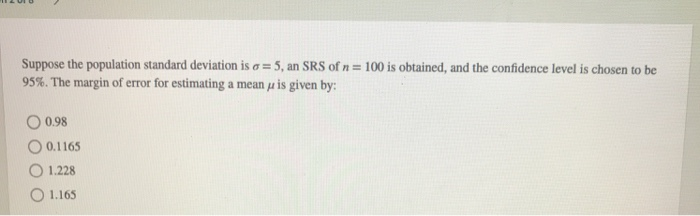 Solved Suppose the population standard deviation is o = 5, | Chegg.com