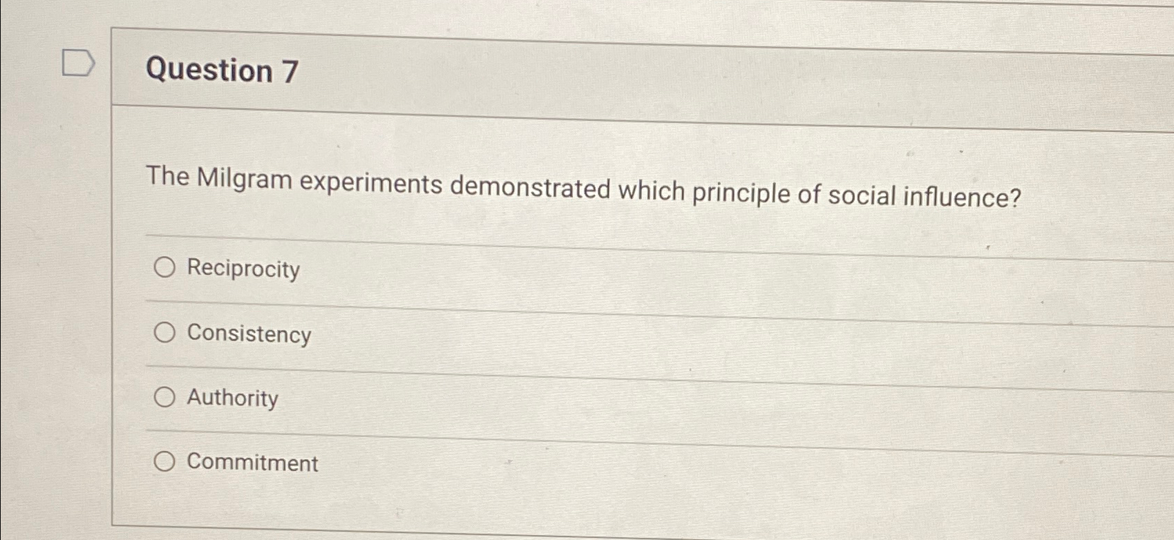 Solved Question 7The Milgram experiments demonstrated which | Chegg.com