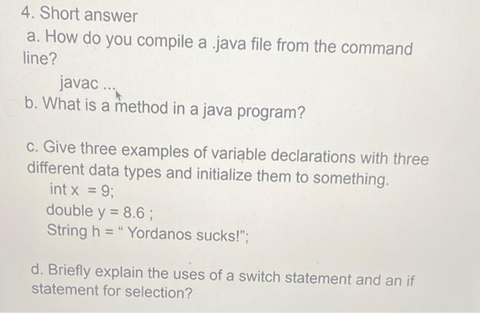 Solved 4. Short answer a. How do you compile a java file | Chegg.com