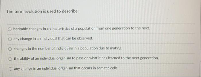 solved-the-term-evolution-is-used-to-describe-o-heritable-chegg