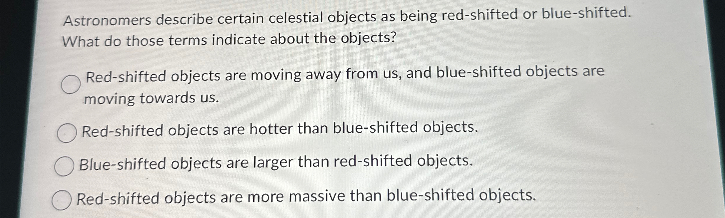 Solved Astronomers describe certain celestial objects as | Chegg.com