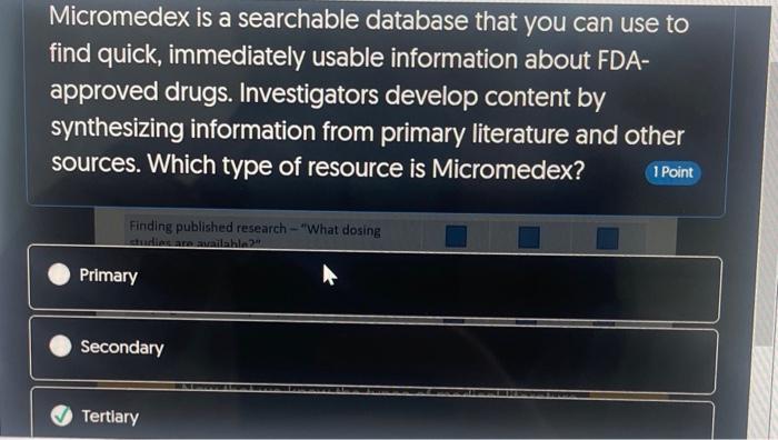 Micromedex is a searchable database that you can use to find quick, immediately usable information about FDAapproved drugs. I