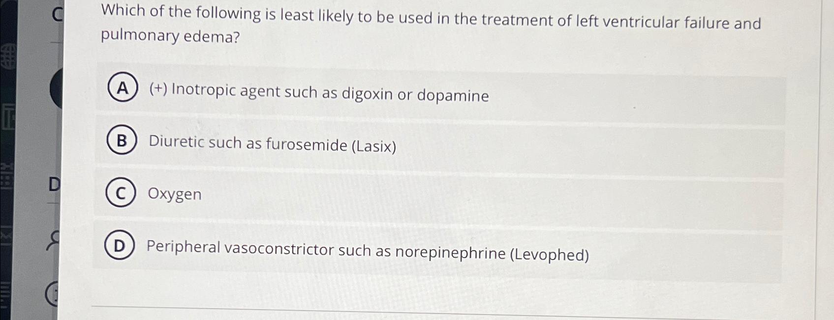 Solved Which of the following is least likely to be used in | Chegg.com