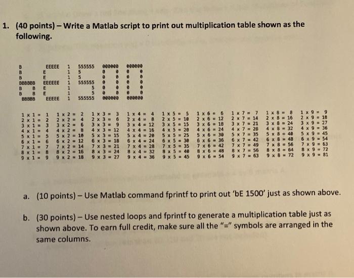 Solved 1. (40 points) - Write a Matlab script to print out | Chegg.com