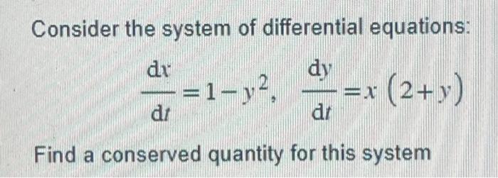 Solved Consider the system of differential equations: dr dy | Chegg.com