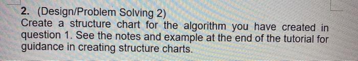 Solved 2. (Design/Problem Solving 2) Create a structure | Chegg.com