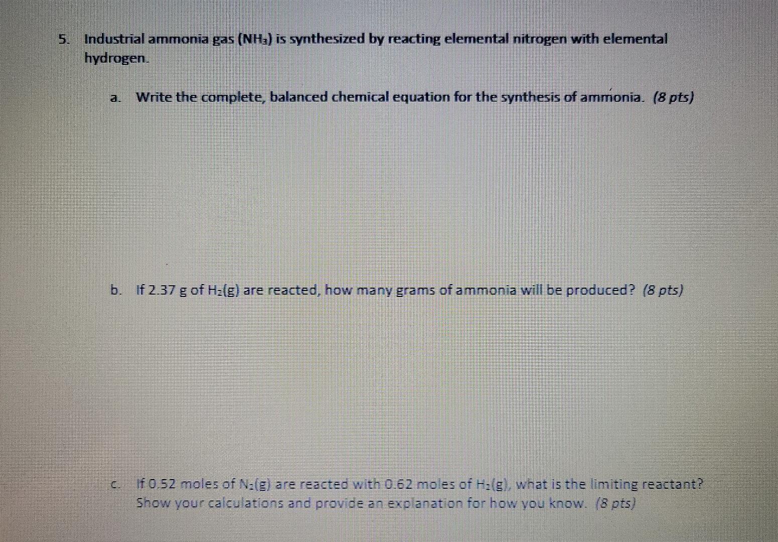 Solved 5. Industrial ammonia gas (NHa) is synthesized by | Chegg.com