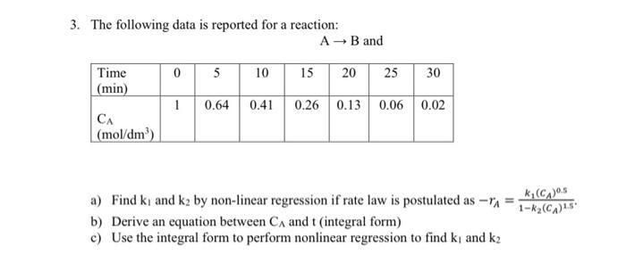 Solved 3. The following data is reported for a reaction: A→B | Chegg.com