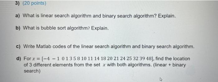 Solved 3) (20 points) a) What is linear search algorithm and | Chegg.com
