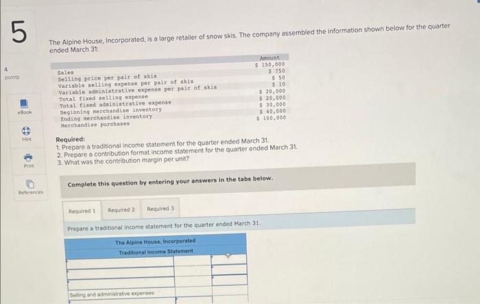 Solved The Alpine House, incorporated, is a large retailer | Chegg.com