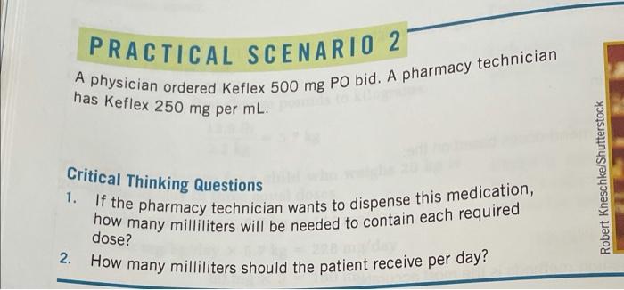 Solved PRACTICAL SCENARIO 2 A Physician Ordered Keflex 500 Chegg Com   Image