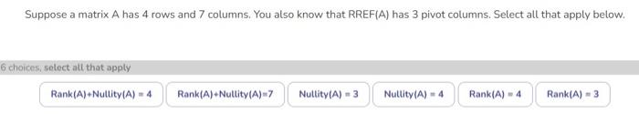 Solved Suppose a matrix A has 4 rows and 7 columns. You also | Chegg.com