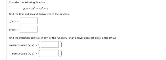 Solved Consider the following function. g(x) = 2x - 4x3 + 1 | Chegg.com