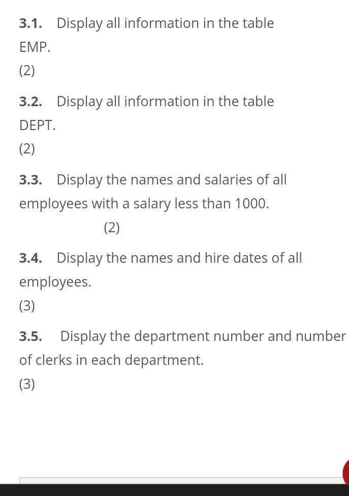 Solved 3.1. Display all information in the table EMP. (2) | Chegg.com